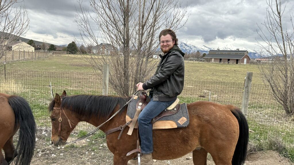 Occasionally on a horse.